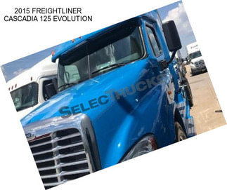 2015 FREIGHTLINER CASCADIA 125 EVOLUTION