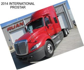 2014 INTERNATIONAL PROSTAR