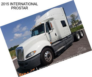 2015 INTERNATIONAL PROSTAR