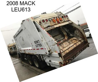 2008 MACK LEU613