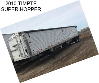 2010 TIMPTE SUPER HOPPER