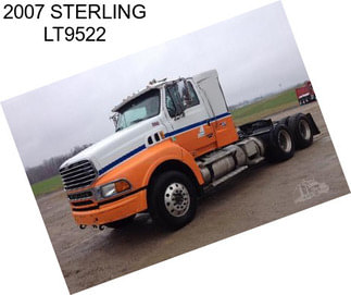 2007 STERLING LT9522