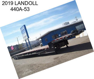 2019 LANDOLL 440A-53