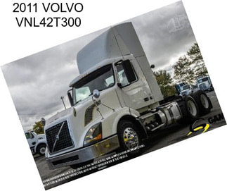 2011 VOLVO VNL42T300