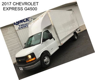 2017 CHEVROLET EXPRESS G4500