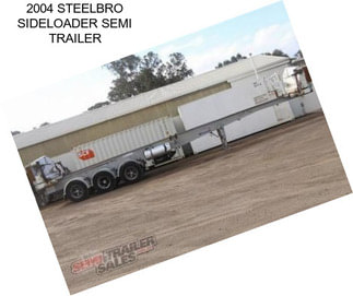 2004 STEELBRO SIDELOADER SEMI TRAILER