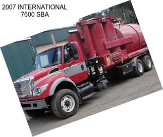 2007 INTERNATIONAL 7600 SBA