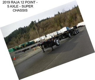 2019 RAJA 12 POINT - 5 AXLE - SUPER CHASSIS