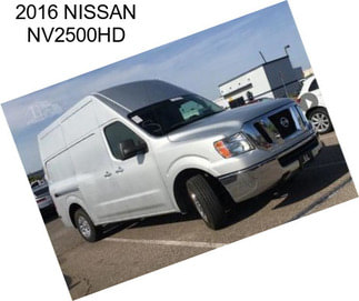 2016 NISSAN NV2500HD