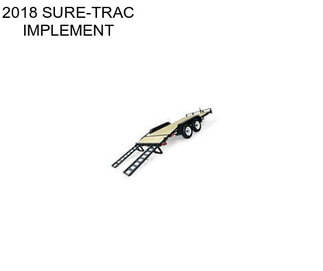2018 SURE-TRAC IMPLEMENT