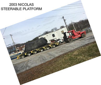 2003 NICOLAS STEERABLE PLATFORM