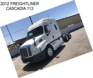 2012 FREIGHTLINER CASCADIA 113