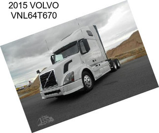 2015 VOLVO VNL64T670