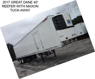 2017 GREAT DANE 40\' REEFER WITH MAXON TUCK-AWAY