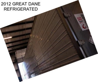 2012 GREAT DANE REFRIGERATED