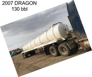 2007 DRAGON 130 bbl