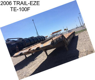 2006 TRAIL-EZE TE-100F