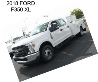 2018 FORD F350 XL