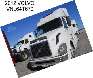 2012 VOLVO VNL64T670