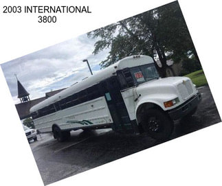 2003 INTERNATIONAL 3800