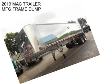 2019 MAC TRAILER MFG FRAME DUMP