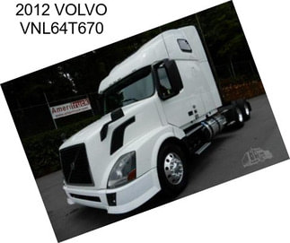 2012 VOLVO VNL64T670