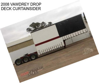 2008 VAWDREY DROP DECK CURTAINSIDER