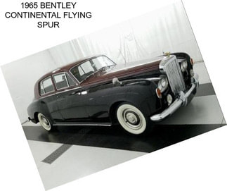 1965 BENTLEY CONTINENTAL FLYING SPUR