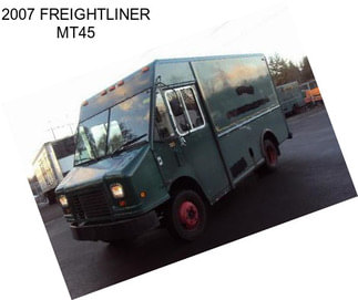 2007 FREIGHTLINER MT45