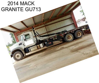 2014 MACK GRANITE GU713