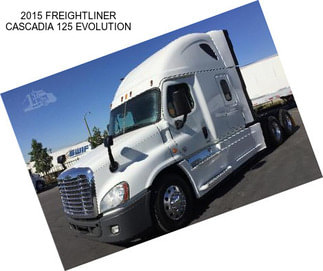 2015 FREIGHTLINER CASCADIA 125 EVOLUTION