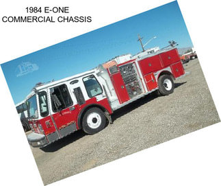 1984 E-ONE COMMERCIAL CHASSIS