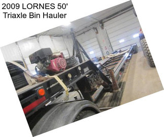 2009 LORNES 50\' Triaxle Bin Hauler