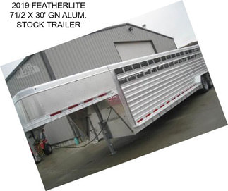 2019 FEATHERLITE 71/2 X 30\' GN ALUM. STOCK TRAILER