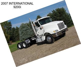 2007 INTERNATIONAL 9200i