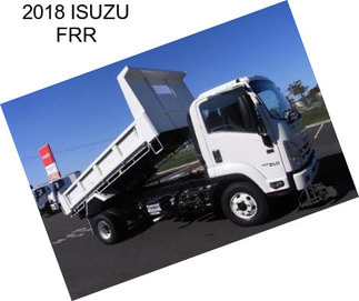 2018 ISUZU FRR