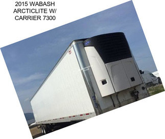2015 WABASH ARCTICLITE W/ CARRIER 7300