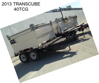 2013 TRANSCUBE 40TCG