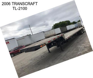 2006 TRANSCRAFT TL-2100