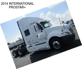 2014 INTERNATIONAL PROSTAR+