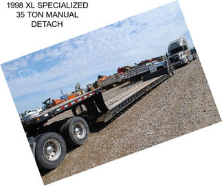 1998 XL SPECIALIZED 35 TON MANUAL DETACH