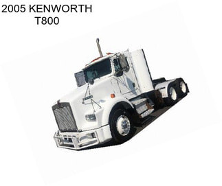 2005 KENWORTH T800