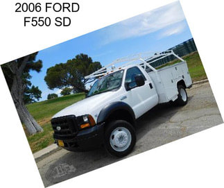 2006 FORD F550 SD