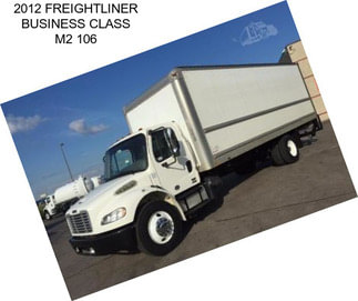 2012 FREIGHTLINER BUSINESS CLASS M2 106