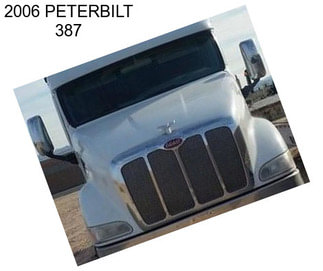 2006 PETERBILT 387