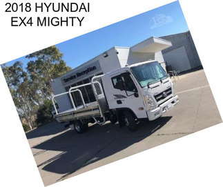 2018 HYUNDAI EX4 MIGHTY