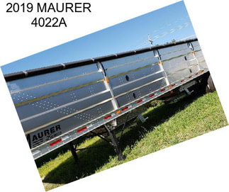 2019 MAURER 4022A