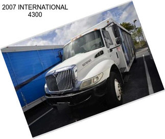 2007 INTERNATIONAL 4300