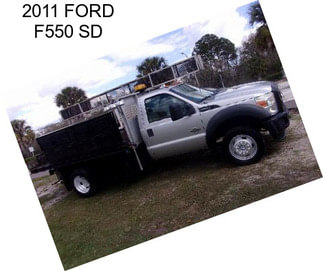 2011 FORD F550 SD