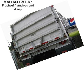 1984 FRUEHAUF 35\' Fruehauf frameless end dump